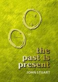 The Past Is Present (eBook, ePUB)