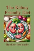 The Kidney Friendly Diet (eBook, ePUB)