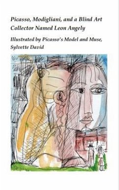 Picasso, Modigliani, and a Blind Art Collector Named Leon Angely (eBook, ePUB) - Couteau, Rob