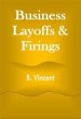 Business Layoffs & Firings (eBook, ePUB) - Bild 1