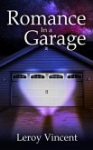 Romance In a Garage (eBook, ePUB) Romance In a Garage (eBook, ePUB)