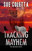 Tracking Mayhem (Mayhem Series, #7) (eBook, ePUB)