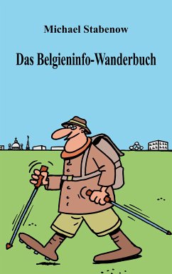 Das Belgieninfo-Wanderbuch (eBook, ePUB) - Stabenow, Michael