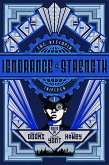 Ignorance is Strength (The Dystopia Triptych, #1) (eBook, ePUB)