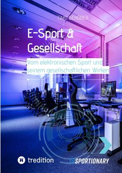 E-Sport & Gesellschaft (eBook, ePUB) - Schöber, Timo