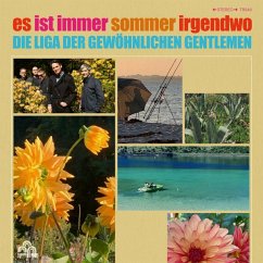 Es Ist Immer Sommer Irgendwo - Liga Der Gewöhnlichen Gentlemen,Die