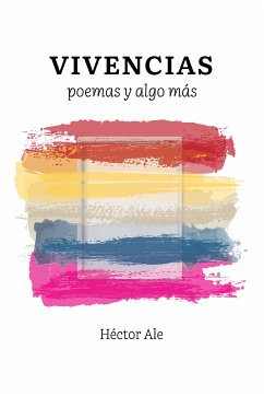 Vivencias (eBook, ePUB) - Ale, Héctor