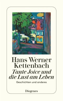 Tante Joice und die Lust am Leben (eBook, ePUB) - Kettenbach, Hans Werner