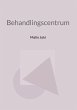 Behandlingscentrum (eBook, ePUB) - Bild 1