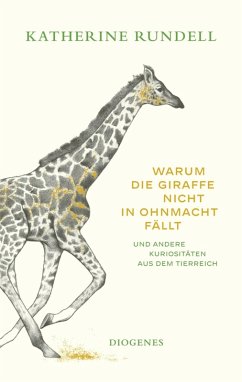 Warum die Giraffe nicht in Ohnmacht fällt (eBook, ePUB) - Rundell, Katherine