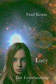Lucy - Die Entscheidung (Band 7) (eBook, ePUB)