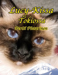 Lucy-Kissa Tokiossa (eBook, ePUB) - Pietarinen, Pertti