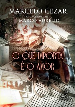 Cover O que Importa é o Amor (eBook, ePUB)
