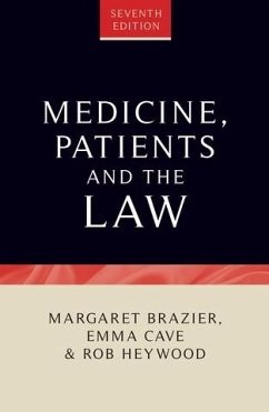 Medicine, patients and the law (eBook, ePUB) - Cave, Emma; Brazier, Margaret; Heywood, Rob