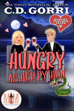 Hungry As Her Python: Magic and Mayhem Universe (Hungry Fur Love, #3) (eBook, ePUB) - Gorri, C. D.