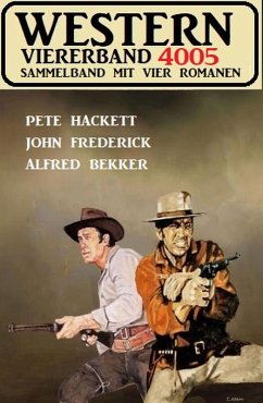 Western Viererband 4005 (eBook, ePUB) - Bekker, Alfred; Hackett, Pete; Frederick, John