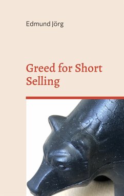 Greed for Short Selling (eBook, ePUB)