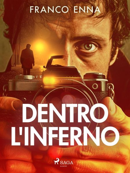 Dentro l'inferno (eBook, ePUB)