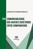 (In)comunicabilidade dos haveres societários entre companheiros (eBook, ePUB)