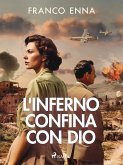 L'inferno confina con Dio (eBook, ePUB)