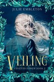 The Veiling (Coveted Power, #2) (eBook, ePUB)