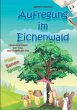Aufregung im Eichenwald: Kindgerechte... - Bild 1