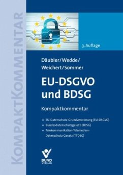 EU-DSGVO und BDSG - Däubler, Wolfgang;Wedde, Peter;Weichert, Thilo