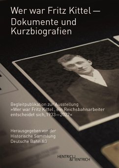 Wer war Fritz Kittel - Dokumente und Kurzbiografien