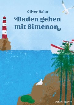 Baden mit Simenon - Hahn, Oliver