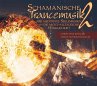 Schamanische Trancemusik 2 - Bild 1