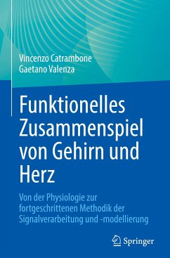 Funktionelles Zusammenspiel von Gehirn und Herz - Catrambone, Vincenzo;Valenza, Gaetano