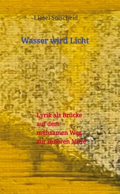 Wasser wird Licht - Solscheid, Liesel