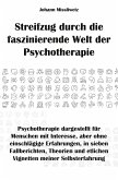 Streifzug durch die faszinierende Welt der Psychotherapie