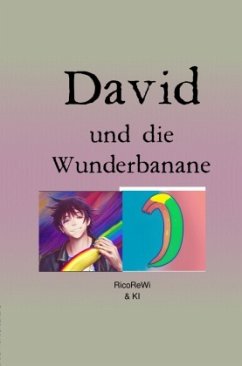 David und die Wunderbanane - Reimer Wiebe, Ricardo Ramon