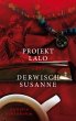 Projekt Lalo oder: Derwisch Susanne - Bild 1