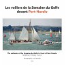 Les voiliers de la Semaine du Golfe... - Bild 1