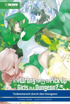 Is it wrong to try to pick up Girls in a Dungeon? Light Novel 05 - Omori, Fujino;Yasuda, Suzuhito
