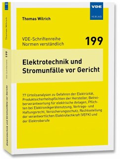 Elektrotechnik und Stromunfälle vor Gericht - Wilrich, Thomas