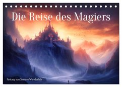 Die Reise des Magiers (Tischkalender 2024 DIN A5 quer), CALVENDO Monatskalender - Wunderlich, Simone
