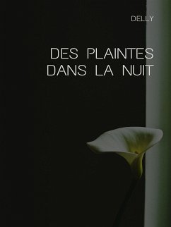 Des plaintes dans la nuit (eBook, ePUB) - Delly