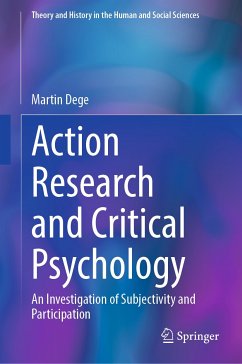 Action Research and Critical Psychology (eBook, PDF) - Dege, Martin