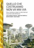 Quello che costruiamo non va mai (eBook, ePUB)