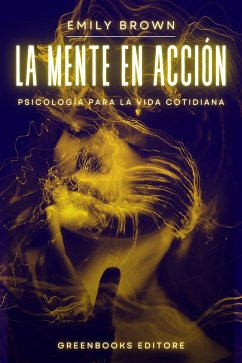 La mente en acción (eBook, ePUB) - Brown, Emily