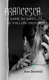 Francesca, la dame du sanglier du vallon obscur (eBook, ePUB)