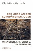 Der Mord an den europäischen Juden (eBook, PDF) Der Mord an den europäischen Juden (eBook, PDF)