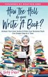 How the Hell Do You Write a Book? - Bild 1