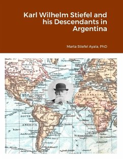 Karl Wilhelm Stiefel and his Descendants in Argentina - Ayala, Marta Stiefel