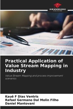 Practical Application of Value Stream Mapping in Industry - Dias Ventris, Kauê F;Dal Molin Filho, Rafael Germano;Mantovani, Daniel