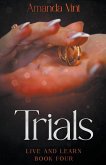 Trials - Live and Learn, Book Four