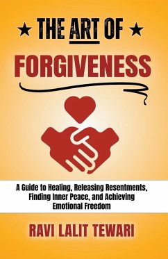 The Art of Forgiveness - Tewari, Ravi Lalit